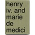 Henry Iv. And Marie De Medici