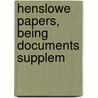 Henslowe Papers, Being Documents Supplem by Philip Henslowe