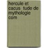 Hercule Et Cacus  Tude De Mythologie Com