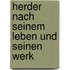 Herder Nach Seinem Leben Und Seinen Werk
