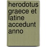 Herodotus Graece Et Latine Accedunt Anno door Richard Porson