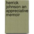 Herrick Johnson An Appreciative Memoir