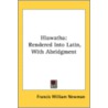Hiawatha: Rendered Into Latin, With Abri door Onbekend