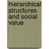 Hierarchical Structures And Social Value