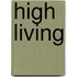 High Living