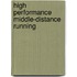 High Performance Middle-Distance Running