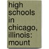 High Schools In Chicago, Illinois: Mount