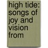 High Tide: Songs Of Joy And Vision From