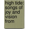 High Tide: Songs Of Joy And Vision From door Mrs Waldo Richards