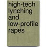 High-Tech Lynching And Low-Profile Rapes door Joy James
