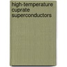 High-Temperature Cuprate Superconductors door Nikolay Plakida
