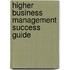 Higher Business Management Success Guide