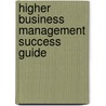 Higher Business Management Success Guide door Lee Coutts