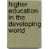 Higher Education In The Developing World