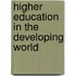 Higher Education In The Developing World