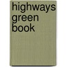 Highways Green Book by Unknown