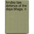 Hindoo Law. Defence Of The Daya Bhaga. N