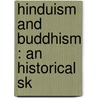 Hinduism And Buddhism : An Historical Sk door Sir Eliot Professor Charles