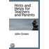 Hints And Helps For Teachers And Parents