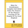 Hints For Housekeepers: Compiled And Edi door Onbekend