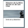 Histoire D La Mere Michel Et De Son Chat door Emile De La Bedolliere