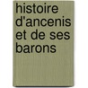Histoire D'Ancenis Et De Ses Barons door Ͽ