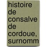 Histoire De Consalve De Cordoue, Surnomm door Jean Nicolas Duponcet