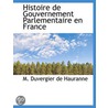 Histoire De Gouvernement Parlementaire E door M. Duvergier Hauranne