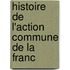 Histoire De L'Action Commune De La Franc