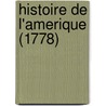 Histoire De L'Amerique (1778) by Unknown