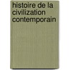 Histoire De La Civilization Contemporain door Alfred Rambaud