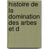 Histoire De La Domination Des Arbes Et D