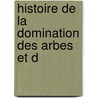 Histoire De La Domination Des Arbes Et D door Jos� Antonio Conde