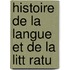 Histoire De La Langue Et De La Litt Ratu