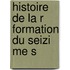 Histoire De La R Formation Du Seizi Me S