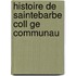 Histoire De SainteBarbe Coll Ge Communau