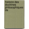 Histoire Des Doctrines Philosophiques Da door Marc Debrit