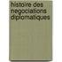 Histoire Des Negociations Diplomatiques