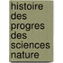 Histoire Des Progres Des Sciences Nature