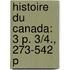 Histoire Du Canada: 3 P. 3/4., 273-542 P