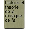 Histoire Et Theorie De La Musique De L'a door Franois Auguste Gevaert