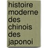 Histoire Moderne Des Chinois Des Japonoi