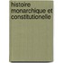 Histoire Monarchique Et Constitutionelle