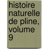 Histoire Naturelle De Pline, Volume 9 door Pre-1801 Imprint Collection