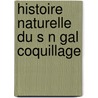Histoire Naturelle Du S N Gal Coquillage by Michel Adanson