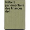 Histoire Parlementaire Des Finances De L door Marc Antoine Calmon