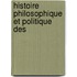 Histoire Philosophique Et Politique Des