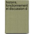 Histoire, Fonctionnement Et Discussion D