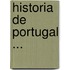 Historia De Portugal ...