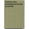 Historia Dos Estabelecimentos Scientific door Eduardo Augusto Rocha Da Dias